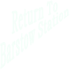 Return To Barstow Station
